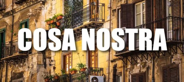Cosa Nostra: Unveiling the True Story of the Sicilian Mafia